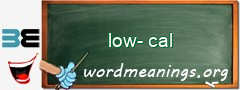 WordMeaning blackboard for low-cal